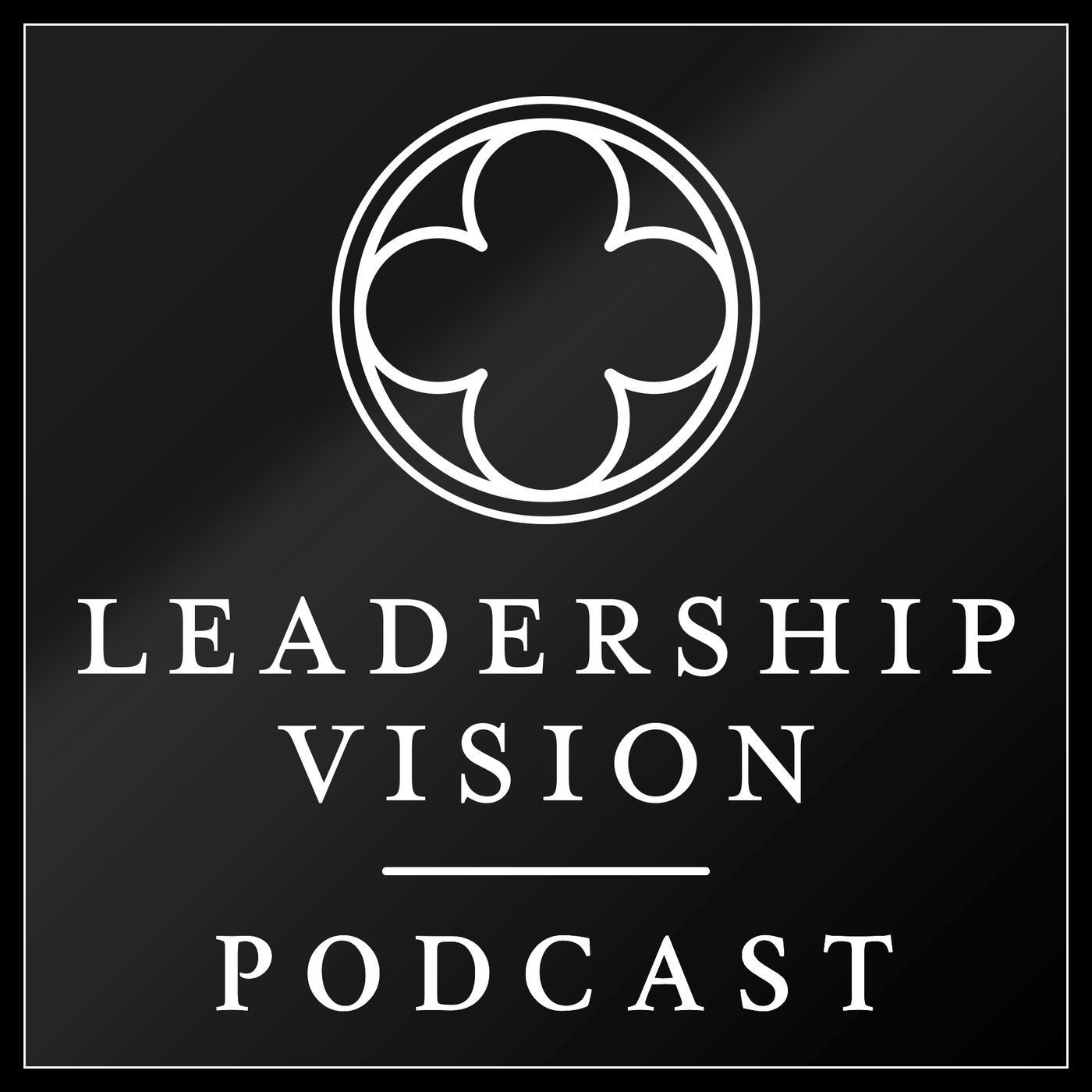 Layered Leadership: Unlocking Creativity and Building a Thriving Leadership Culture with Larry Armstrong